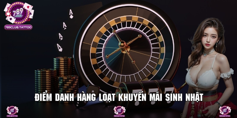 Điểm danh hàng loạt khuyến mãi sinh nhật
